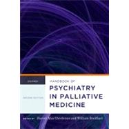 Handbook of Psychiatry in Palliative Medicine by Chochinov, Harvey Max; Breitbart, William, 9780199862863