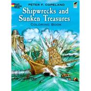 Shipwrecks and Sunken Treasures Coloring Book by Copeland, Peter F., 9780486272863