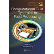Computational Fluid Dynamics in Food Processing by Sun; Da-Wen, 9780849392863