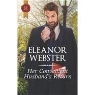 Her Convenient Husband's Return by Webster, Eleanor, 9781335522863