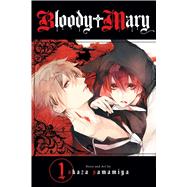 Bloody Mary, Vol. 1 by Samamiya, Akaza, 9781421582863