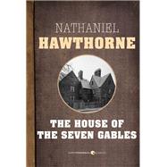 The House Of The Seven Gables by Nathaniel Hawthorne, 9781443432863