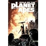 Exile on the Planet of the Apes by Hardman, Gabriel; Bechko, Corinna Sara; Laming, Marc, 9781608862863