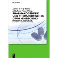 Pharmakogenetik Und Therapeutisches Drug Monitoring by Klein, Hanns-georg; Haen, Ekkehard, 9783110352863