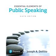 Essential Elements of Public Speaking by DeVito, Joseph A., 9780134402864