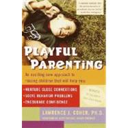 Playful Parenting by Cohen, Lawrence J., 9780345442864