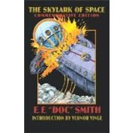 The Skylark of Space by Smith, E. E., 9780803292864