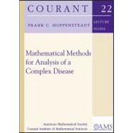 Mathematical Methods for Analysis of a Complex Disease by Hoppensteadt, Frank C., 9780821872864