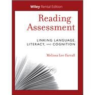 Reading Assessment Linking Language, Literacy, and Cognition [Rental Edition] by Farrall, Melissa Lee, 9781119622864