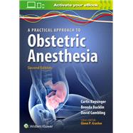 A Practical Approach to Obstetric Anesthesia by Bucklin, Brenda A.; Baysinger, Curtis L.; Gambling, David, 9781469882864