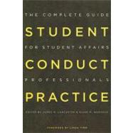 Student Conduct Practice: The Complete Guide for Student Affairs Professionals by Lancaster, James M.; Waryold, Diane M.; Timm, Linda, 9781579222864
