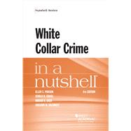White Collar Crime in a Nutshell(Nutshells) by Podgor, Ellen S.; Israel, Jerold H.; Baer, Miriam H.; Gilchrist, Gregory M., 9781647082864