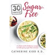 30 Days of Sugar-free by Catherine Kidd, 9781841882864