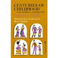 Centuries of Childhood by ARIES, PHILIPPE, 9780394702865