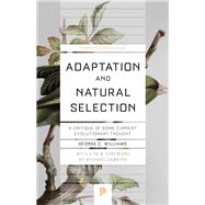 Adaptation and Natural Selection by Williams, George C.; Dawkins, Richard, 9780691182865