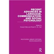 Recent Advances in Language, Communication, and Social Psychology by Giles, Howard; St. Clair, Robert N., 9781138352865