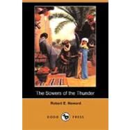 The Sowers of the Thunder by HOWARD ROBERT E., 9781406572865