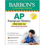 AP European History Premium With 5 Practice Tests by Roberts, Seth A., 9781438012865