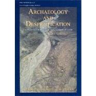 Archaeology and Desertification : The Wadi Faynan Landscape Survey, Southern Jordan by Barker, Graeme; Gilbertson, David; Mattingly, David, 9781842172865