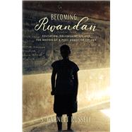 Becoming Rwandan by Russell, S. Garnett, 9781978802865