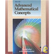 Advanced Mathematical Concepts by Gordon-Holliday, Berchie W.; Yunker, L. E.; Vannatta, Glen D.; Crosswhite, F. Joe, 9780028242866