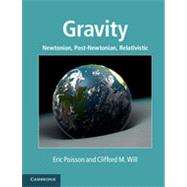 Gravity by Poisson, Eric; Will, Clifford M., 9781107032866