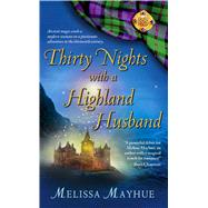 Thirty Nights with a Highland Husband by Mayhue, Melissa, 9781416532866