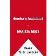 Amelia's Notebook by Marissa Moss; Marissa Moss, 9781416912866