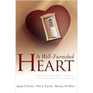 A Well-Furnished Heart by Flynn, James T., 9781591602866