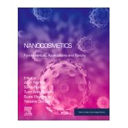 Nanocosmetics by Nanda, Arun; Nanda, Sanju; Nguyen, Tuan Anh; Rajendran, Susai; Slimani, Yassine, 9780128222867