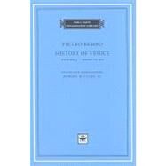 History of Venice by Bembo, Pietro; Ulery, Robert W., Jr., 9780674022867