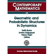 Geometric and Probabilistic Structures in Dynamics by Burns, Keith; Dolgopyat, Dmitry; Pesin, Yakov, 9780821842867