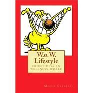 W.o.w. Lifestyle by Cardelli, Marco, 9781508692867