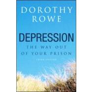 Depression: The Way Out of Your Prison by Rowe,Dorothy, 9781583912867