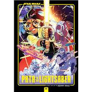 Star Wars: Path of the Lightsaber, Vol. 1 by Ruiz, Kenny, 9781974752867