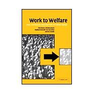 Work to Welfare: How Men Become Detached from the Labour Market by Pete Alcock , Christina Beatty , Stephen Fothergill , Rob MacMillan , Sue Yeandle, 9780521002868