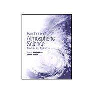 Handbook of Atmospheric Science Principles and Applications by Hewitt, C. Nick; Jackson, Andrea V., 9780632052868
