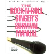 The Rock-N-Roll Singer's Survival Manual by Baxter, Mark, 9780793502868