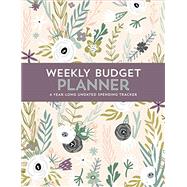 Weekly Budget Planner by Peter Pauper Press, Inc, 9781441332868