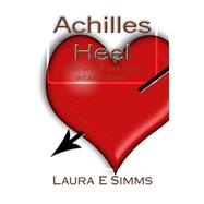 Achilles Heel by Simms, Laura E., 9781500732868