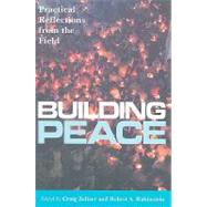 Building Peace: Practical Reflections from the Field by Zelizer,Craig, 9781565492868