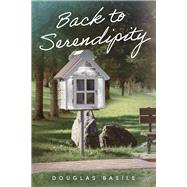 Back to Serendipity by Basile, Douglas, 9781667842868