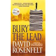Bury the Lead by Rosenfelt, David, 9780446612869