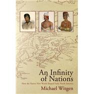 An Infinity of Nations by Witgen, Michael, 9780812222869