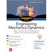 Schaum's Outline of Engineering Mechanics Dynamics, Seventh Edition by Potter, Merle; Nelson, E.; Best, Charles; McLean, W. G., 9781260462869