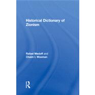 Historical Dictionay of Zionism by Medoff, Rafael; Waxman, Khaim I., 9781579582869