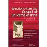 Selections from the Gospel of Sri Ramakrishna by Nikhilananda, Swami; Burroughs, Kendra Crossen (CON); Harvey, Andrew, 9781683362869