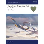 Jagdgeschwader 54 'Grnherz' by WEAL, JOHNWEAL, JOHN, 9781841762869