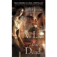 As Lie the Dead by Meding, Kelly, 9780553592870