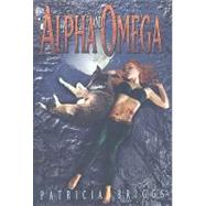 Alpha and Omega by Briggs, Patricia, 9781596062870